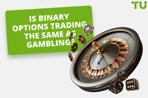 How are binary options not gambling